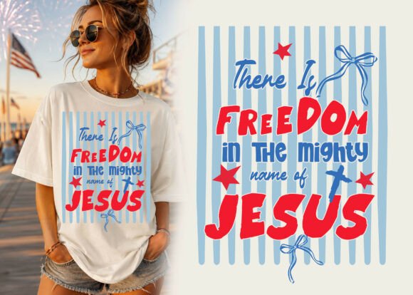 4th of July Christian Freedom Jesus PNG T-Shirt Designs