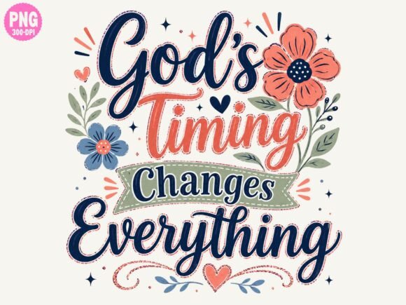 Christian PNG Inspiratio: God’s Timing PNG T-Shirt Designs