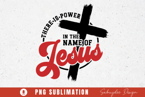 Christian Power in the Name of Jesus T-Shirt Designs