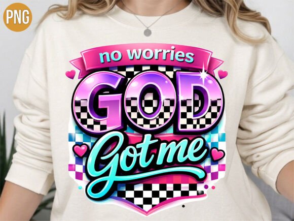 No Worries God Got Me Christian PNG T-Shirt Designs