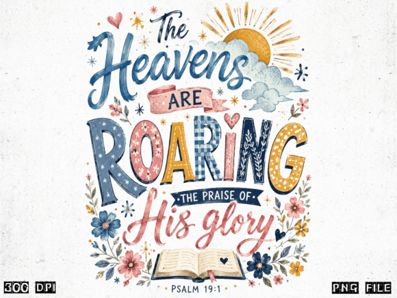 The Heavens Are Roaring PNG Christian T-Shirt Designs